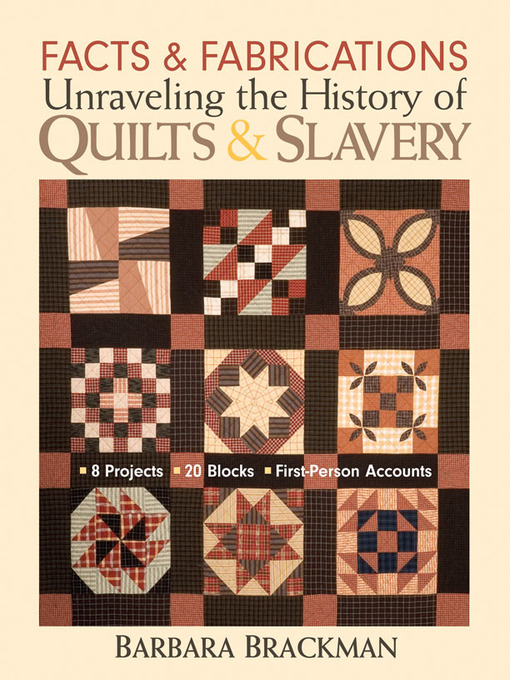 Facts and Fabrications (eBook): Unraveling the History of Quilts & Slavery